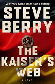 The Kaiser's Web (Cotton Malone, #16) by Steve Berry