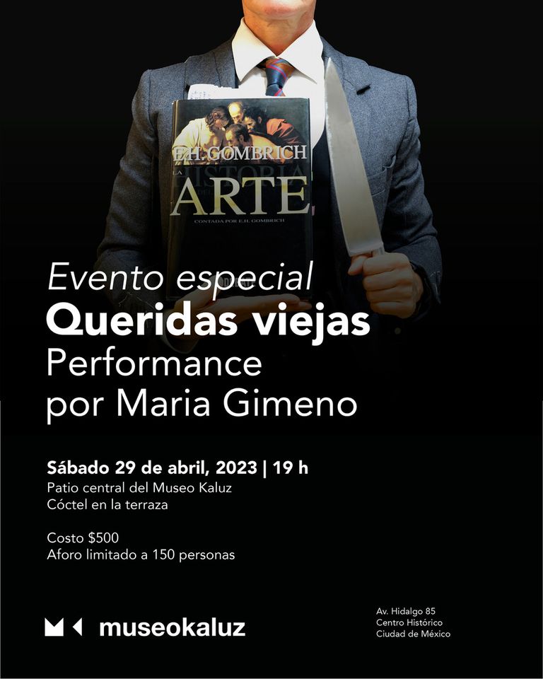 Museo Kaluz presenta el performance Queridas viejas de la artista española Maria Gimeno